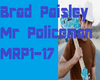 BradPaisley-MrPoliceMan