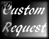 [KD] Custom Request*