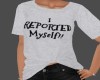 Reported Myself T-shirt