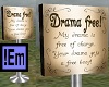 !Em Drama Free Sign Post