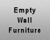 Empty Wall Furniture