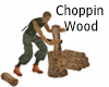 Choppin Wood