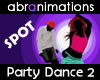 Party Dance 2 Spot