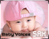 SaH:Baby Voices!!
