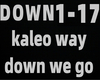 kaleo way down we go