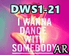 I Wanna Dance w/Somebody