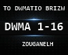 -A- TO DWMATIO BRIZW !!!