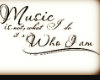 Music Is Who I Am