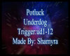 PotLuck- Underdog