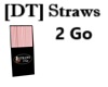 [DT] Straws 2 Go