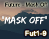 Future - Mask Off