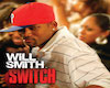 Switch - Will Smith