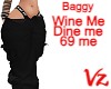 Black "WineMe" baggys