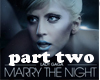 Marry the night Dj 2/2
