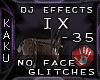 IX EFFECTS