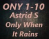 Astrid S-Only When It Ra