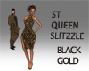 ST QUEEN SLITZZLE BGOLD