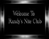 Randys Nite Clu Sign