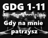 Gdy na mnie patrzysz