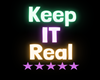 Keep It Real Sign