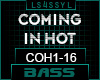 ♫COH - COMING IN HOT
