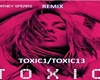 remix toxic + dance