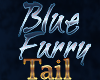 BLUE FURRY TAIL