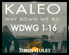 Kaleo - Way Down We Go