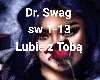 Dr.Swag Lubie z Toba