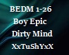 =T= Dirty Mind Boy Epic