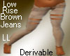 {LL}Low rise Brown Jeans