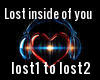 Lost inside of you