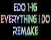 Everything I Do rmx