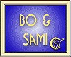 BO & SAMI