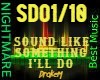 L-SOUND LIKE SOMETHING..