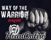 H♥ Way of the warrior