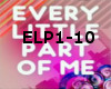[R]Every Lil Part of Me