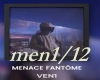 Ven1-Menace Fantome