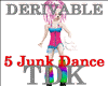 [TDK]5 JUNK DANCE DERIV