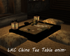 LKC Chin. Tea Table anim
