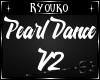 R~ Pearl Solo Dance V2