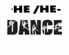 DANCE (HE/HE-)