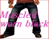 Muscled black worn