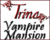 *Kindras Vampire Mansion