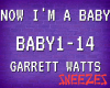 Now I'm A Baby - Garrett