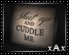 !Cuddle Me Crazy Chat