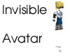 k> Invisible Avatar