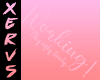 ✘|Pink "Working"  Sign