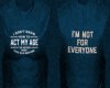 Not For Everyone Tee ls