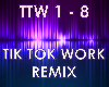 Tik Tok Work Remix